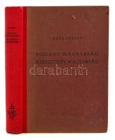 Deér József: Pogány magyarság, keresztény magyarság. Bp.,1938, Kir. Magyar Egyetemi Nyomda. Kiadói félvászon-kötés, kissé kopottas borítóval.