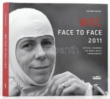 Richárd Bálint: WRC Face To Face 2011. World Rally Championship. Bp., 2011. Kiadói kartonkötésben, papír védőborítóval. Rengeteg képpel. Szép állapotban.