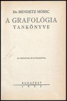 Dr. Bendetz Móric: A grafológia tankönyve. Bp., 1935, Szerzői kiadás. Aranyozott modern műbőr-kötés,...