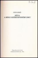 Fitz Jenő: Séta a régi Székesfehérvárt. Székesfehérvárt, 1993, Szent István Király Múzeumai, (Vörösm...