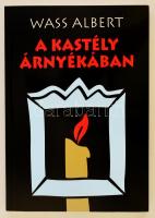 Wass Albert: A kastély árnyékában. Marosvásárhely, Mentor Kiadó. Kiadói papírkötés, jó állapotban.