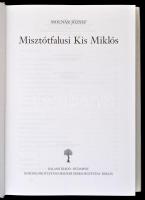 Molnár József: Misztótfalusi Kis Miklós. Bp., 2000, Balassi Kiadó. Kiadói egészvászon kötés, papír v...