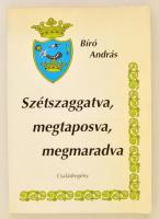 Bíró András: Szétszaggatva, megtaposva, megmaradva. Családregény. DEDIKÁLT! Bp., 2000, Mikes Kiadó. Kiadói papírkötés, jó állapotban.