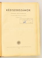 1953 Kéziszerszámok. Háromnyelvű képes kiadvány. Bp., 1953. Nehézipari Könyv- és Folyóiratkiadó Váll...