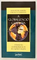 Martin, H.-P.-Schumann, H.: A globalizáció csapdája Perfekt, 1998