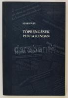 Szabó Iván: Töprengések Pentatonban (Beszédek, cikkek, interjúk 1989-99) Dedikált!  Bp., 2000. Közlönykiadó