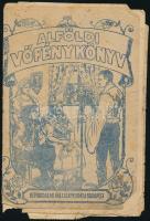 1939 Alföldi vőfélykönyv, kiadja a Népirodalmi Vállalat, rossz állapotban, 16p