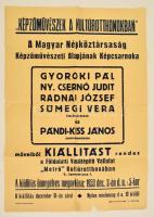 1953 Képzőművészek a kultúrotthonokban - a Magyar Népköztársaság Képzőművészeti Alapjának Képcsarnoka kiállítási plakátja, Pátria Nyomda, hajtott, kis szakadásokkal, 59×41 cm