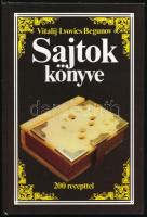 Vitalij Lvovics Begunov: Sajtok könyve 200 recepttel. Bp., 1981