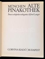 Alfred Langer: Alte Pinakothek. München. Régi képtár. Írta és válogatta: - -. Bp., 1972, Corvina. Ki...