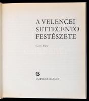 Garas Klára: A velencei settecento festészete. Bp., 1977, Corvina. Második kiadás. Kiadói egészvászo...