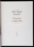 Mai Manó fotográfiái. Szerk.: Kolta Magdolna. Bp., 2003, Ab Ovo - Magyar Fotográfiai Múzeum. Kartoná...