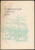 Az ezeregynap legszebb meséi. "Az ezeregynap" című perzsa mesegyűjtemény nyomán írta: Vázs...