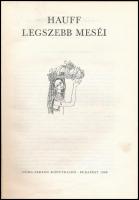 Hauff legszebb meséi. Fordította és átdolgozta: Jékely Zoltán, Rónay György, Szinnai Tivadar. Heinze...