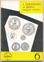 Zaláni Béla: A Habsburgok magyar veretei I. - I. Ferdinánd és Miksa magyar veretei. Budapest, MÉE, 1972. Használt, de jó állapotban.