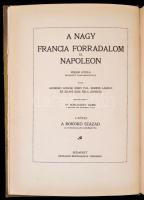 A nagy francia forradalom és Napóleon. I. köt. A rokok ó század. Írták: Adorján Andor, Kéry Pál, Ser...