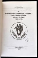 Kozma Béla: A Marosvásárhelyi Református Kollégium - Bolyai Farkas Líceum 440 éves története (1557-1...