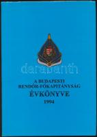 A Budapesti Rendőr-Főkapitányság évkönyve 1994.  Bp., 1995, Pro-Opus. Kiadói aranyozott műbőr-kötés, kiadói papír védőborítóban.