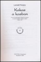 Lenkefi Ferenc: Kakas a kasban. Francia hadifoglyok Magyarországon az első koaliciós háború idején 1...