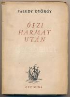 Faludy György: Őszi harmat után. Bp.,1947, Officina. Első kiadás. Kiadói papírkötés, kissé szakadt papírborítóval.