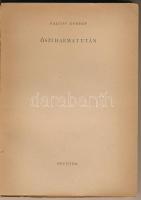 Faludy György: Őszi harmat után. Bp.,1947, Officina. Első kiadás. Kiadói papírkötés, kissé szakadt p...
