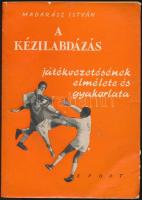 Madarász István: A kézilabdázás játékvezetésének elmélete és gyakorlata. Bp.,1961, Sport. Első kiadás. Kiadói papírkötés. Megjelent 2000 példányban.