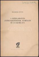 Madarász István: A kézilabdázás játékvezetésének elmélete és gyakorlata. Bp.,1961, Sport. Első kiadá...