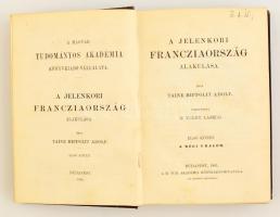 Taine, Hippolit Adolf: A jelenkori Francziaroszág alakulása. Ford. Dr. Toldy László, Csiky Gergely. ...