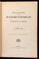 Nemes Antal: A Nagyboldogasszonyról nevezett Budavári Főtemplom története és leírása
52 képpel és e...