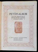 Petőfi album. A Pesti Napló előfizetőinek készült kiadás. Bp., é.n., Pesti Napló. Kiadói, aranyozott...