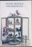 Gross Arnold emlékkönyve. Szelényi Károly fotóival. Bp., 1985, Móra. Kiadói kartonált papírkötésben,...