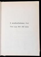 Évszázadokon át - Tolna megye történetének olvasókönyve 2. Szerk.: K. Balog János. Bp., 1983, Tolna ...