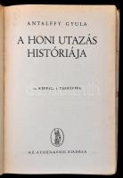 Antalffy Gyula: A honi utazás históriája. A borító rajza Gádor Emil (1911-1998) festő, grafikus munk...