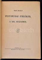 Radó Richárd: Pest-budai emlékek a XIX. századból. Bp.,1941,Rózsavölgyi és Társa. Kiadói illusztrált...