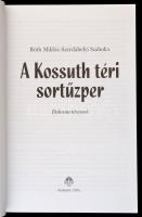 Róth Miklós-Szerdahelyi Szabolcs: A Kossuth téri sortűzper. Dokumentumok. Bp.,2006, Magyar Ház. Kiad...