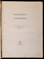 Barcsay Jenő: Művészeti anatómia. Bp.,1953, Művelt Nép Könyvkiadó. Első kiadás. Kiadói egészvászon-k...