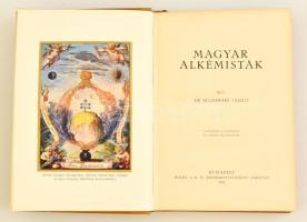 Dr. Szathmáry László: Magyar alkémisták. Bp.,1928, K. M. Természettudományi Társulat. Kiadói egészvá...