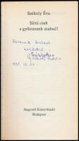 Székely Éva: Sírni csak a győztesnek szabad! DEDIKÁLT! Bp., 1981, Magvető Könyvkiadó. Kiadói papírkö...