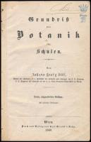 Bill, Johann Georg: Grundriß der Botanik für Schulen. Wien, 1860, Carl Gerold Sohn. Félvászon kötés, megviselt állapotban / half linen binding, damaged condition