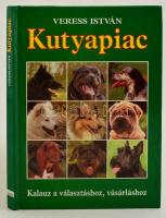 Veress István:  Kutyapiac Kalauz a vásárláshoz, választáshoz. Bp., Saxum