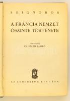 Seignobos: A francia nemzet őszinte története. Fordította: Cs. Szabó László. Budapest, é.n., Athenaeum. Kiadói egészvászon kötés, kissé kopott borítóval.