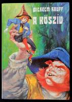 Wilhelm Hauff:A kőszív. Rusz Lívia rajzaival. Fordította Rónay György. Bp.,1989, Polygon. Kiadói kartonált papírkötés.