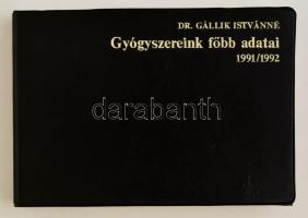 Dr. Gállik Istvánné: Gyógyszereink főbb adatai 1991/1992. Bp., 1992. Cserépfalvi. Műbőr kötésben.