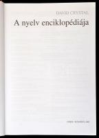 David Crystal: A nyelv enciklopédiája. Fordították többen. Szerk.: Zólyomi Gábor.  Osiris Tankönyvek...