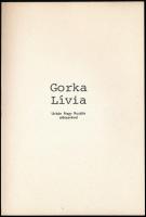 Urbán Nagy Rozália: Gorka Lívia. Corvina Műterem. Bp.,1979, Corvina, 60 p. Kiadói papírkötés