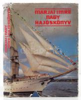 Marjai Imre: Nagy hajóskönyv. Bp., 1981, Móra. Kiadói kartonált kötés, papír védőborítóval, kissé kopottas állapotban.