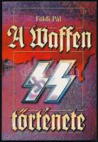 Földi Pál: A Waffen SS története. Bp.,1999, Anno Kiadó. Kiadói papírkötés.