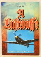 Földi Pál: A Luftwaffe. Bp.,é.n., Anno Kiadó. Kiadói papírkötés.