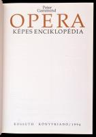 Vegyes könyvtétel, 2 db: 
Peter Gammond: Opera. Képes enciklopédia. Bp.,1994, Kossuth. Kiadói egész...