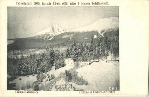 Tátralomnic, Tatranska Lomnica; Kilátás a Palace Hotelből. Felvétetett 1906. január 12-én éjfél után 1 órakor holdfénynél / The picture was taken at 1 am by moonlight